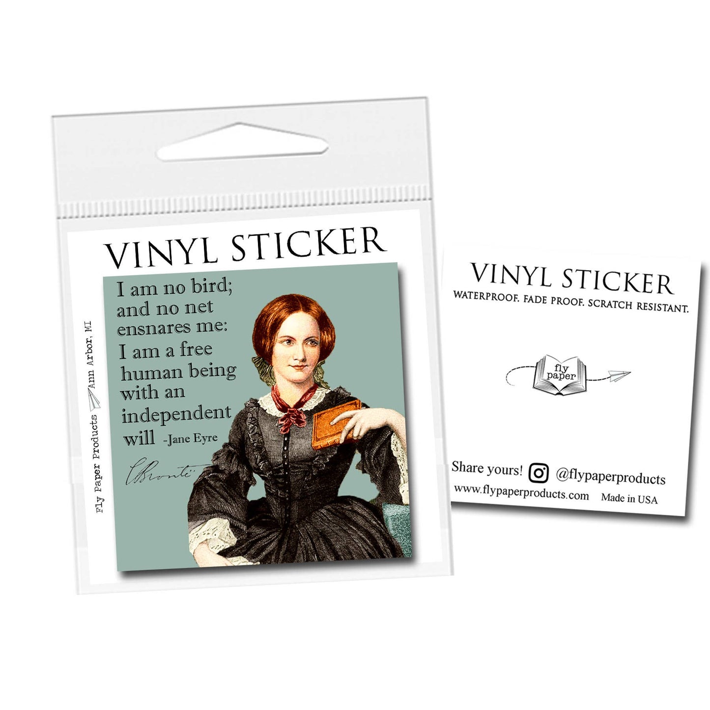 Fly Paper Products - Charlotte Bronte "Jane Eyre" Quote Literary Vinyl Sticker: Unpackaged Sticker