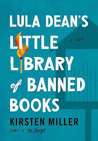 Lula Dean's Little Library of Banned Books by Kristen Miller - Banned Books Collection